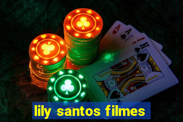 lily santos filmes